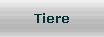 Tiere